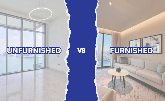 Renting Furnished or Unfurnished in Dubai: Which Option to Choose?